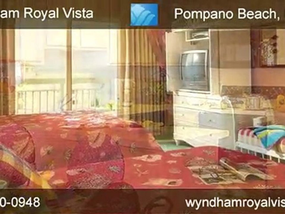 Wyndham Royal Vista by Fort Lauderdale Resort for Isle ...