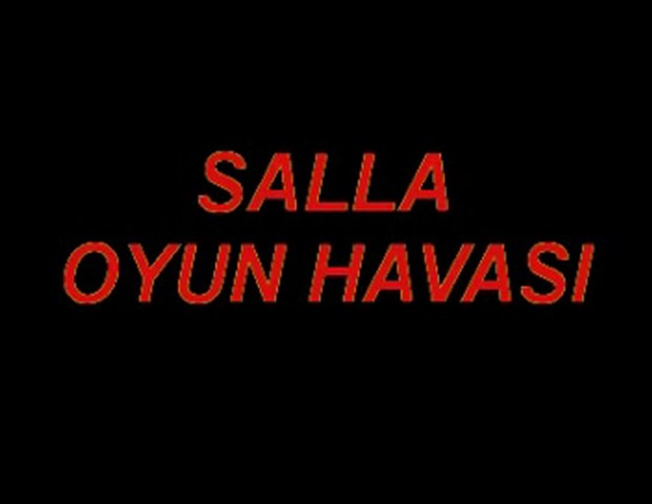 mustafa can----salla oyun havası