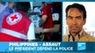 Phillipines - Assaut : Le président défend la police