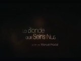 La Blonde aux seins nus (2010) Trailer