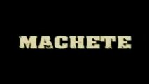 Machete - TV Spot #1 