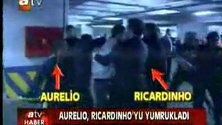 Ricardinho-Aurelio Kavgası