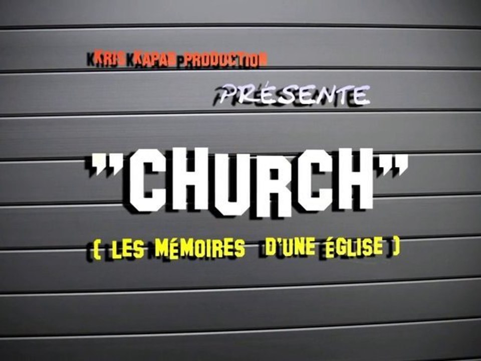 "CHURCH" les mémoires d'une eglise :  le synopsis