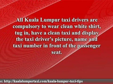 Taxi Tips Kuala Lumpur :Your Useful Taxi Tips for All your T