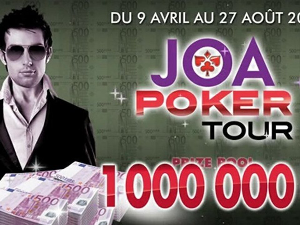 Présentation du JOA POKER TOUR 2010