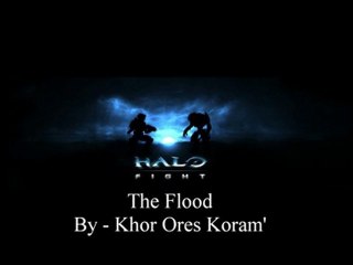 Halo Fight - The Flood. By Khor Ores Koram