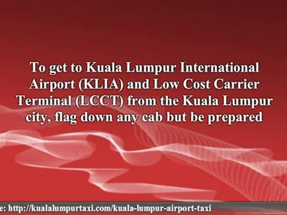 Airport Taxi Kuala Lumpur : The Practical Information To Kua