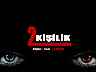 Rhyme ft. Stres - İKİ KİŞİLİK