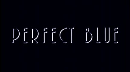 Perfect Blue - Trailer [VO-HD]