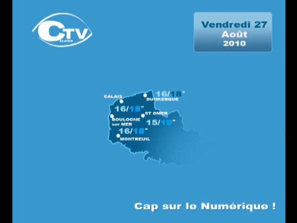 Calaisis TV : Météo du Vendredi 27 Août 2010
