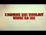 L'Homme Qui Voulait Vivre Sa Vie - Bande-Annonce [VF|HD]