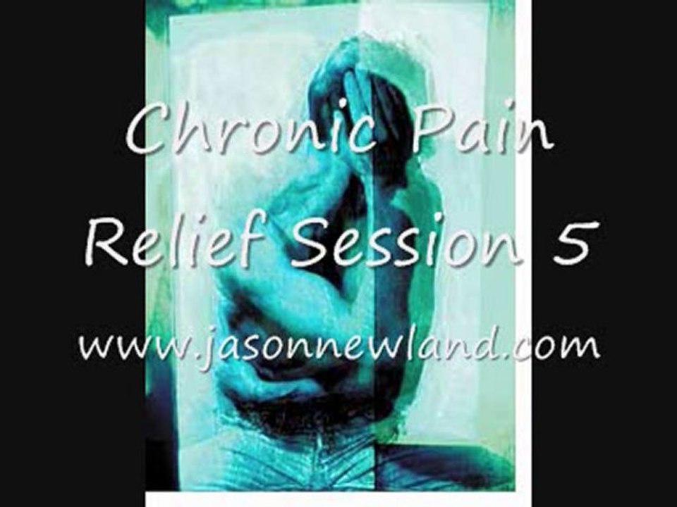 Chronic Pain Relief Session 5