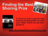 New Orleans Shoring Specialists, Home Raising Orleans Shori