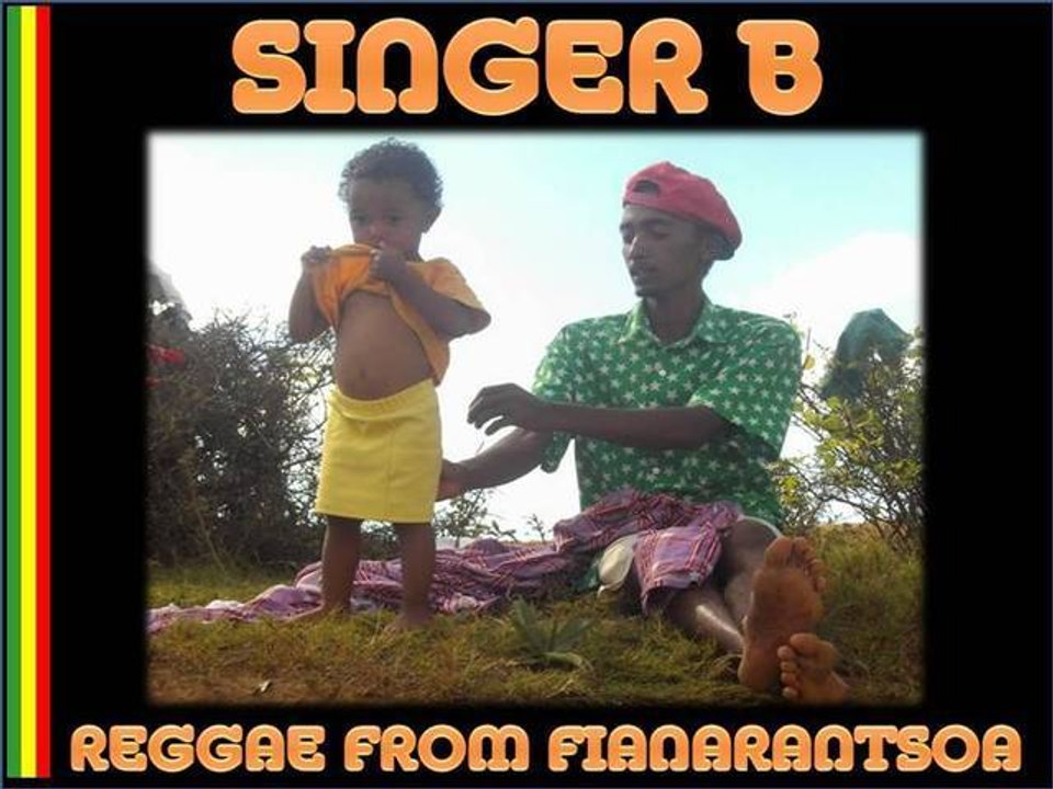 Singer B Reggae Fianarantsoa Madagasikara