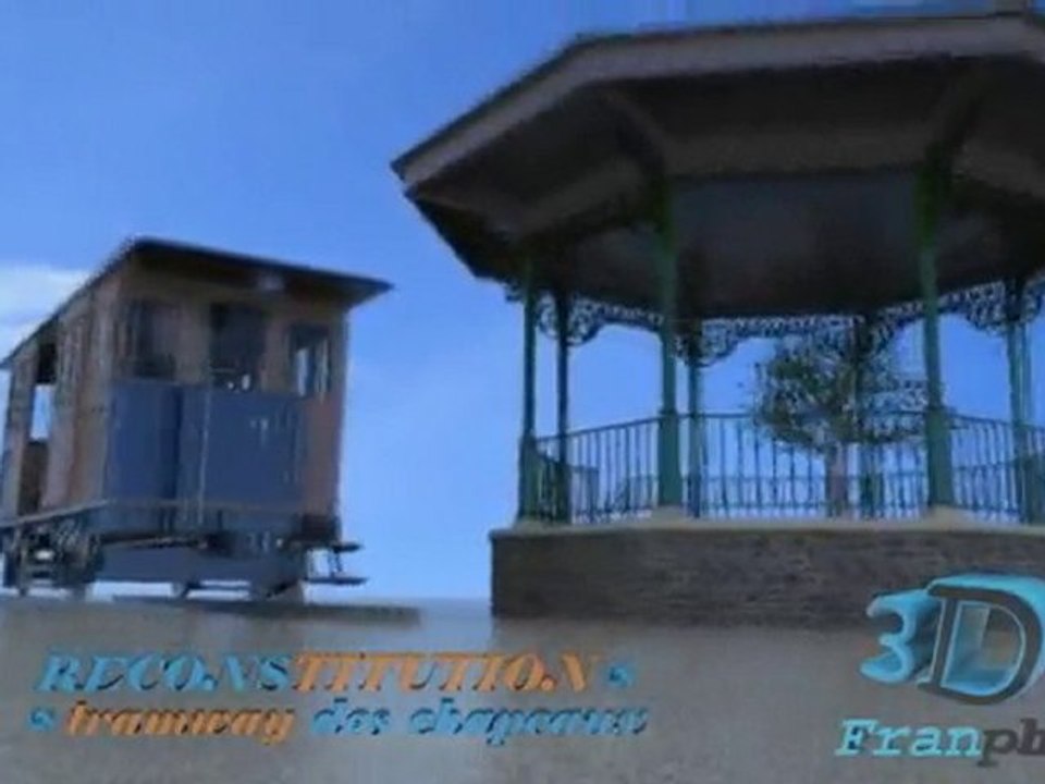 Trailer tramway des chapeaux reconstitution 3D 3