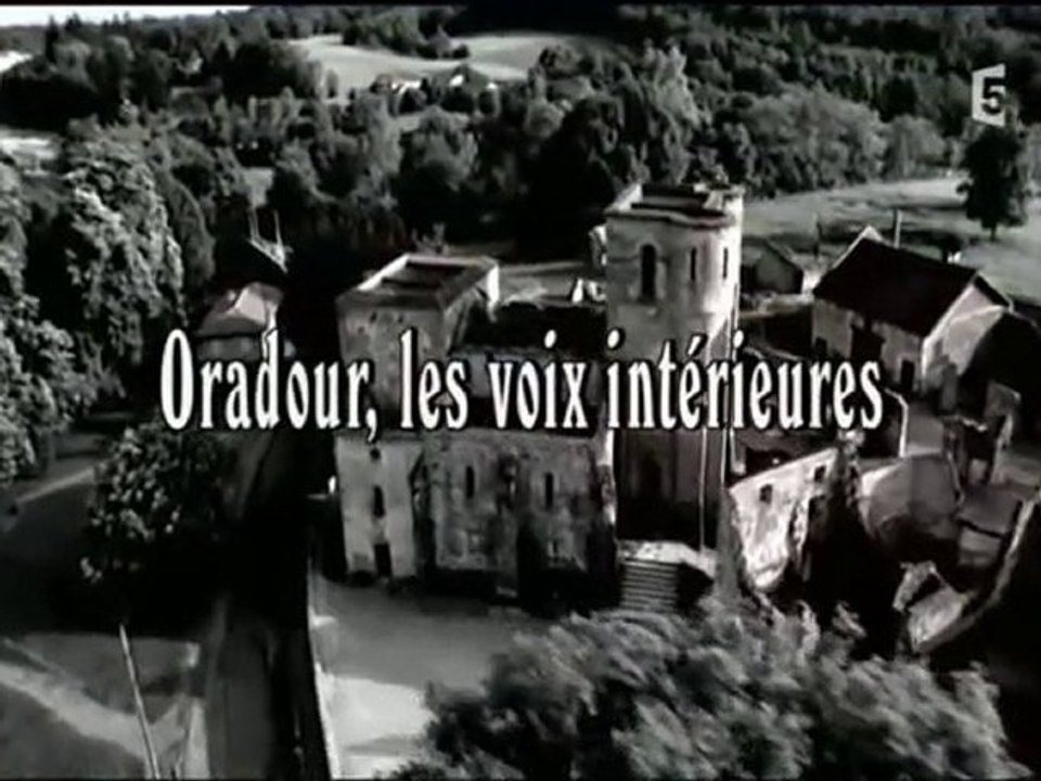 oradour ; les voix interieures (1)