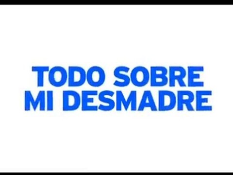 Todo Sobre Mi Desmadre Spot2 [10seg] Español