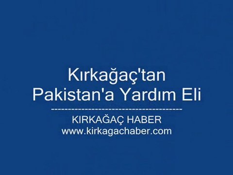 Kırkağaç'tan Pakistana Yardım Eli