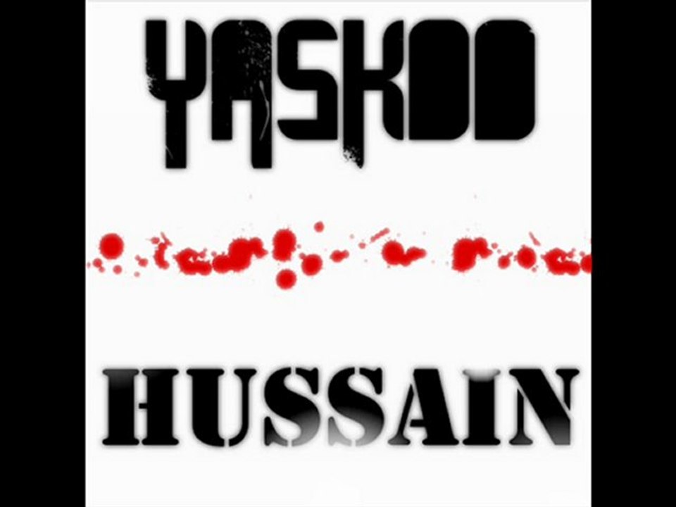 Hussain ft. YaskoO