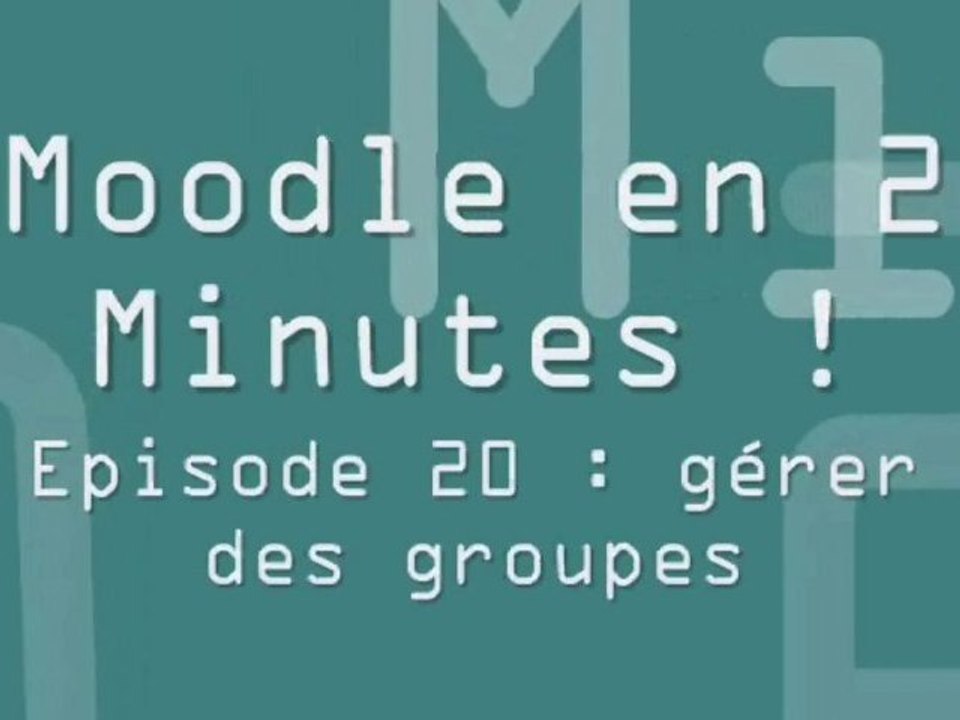 Episode 20 : Gérer les Groupes