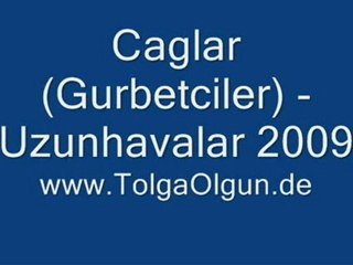 Çaglar - Grup Gurbetciler (Uzun Havalar)