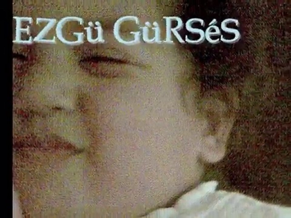 Ezgu ( yiğenim )