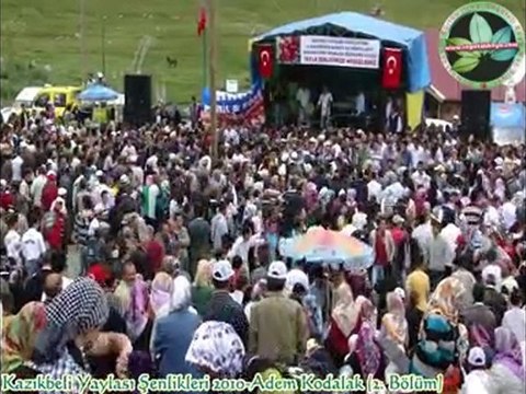 Kazıkbeli Yaylası Şenlikleri 2010-Adem Kodalak (Bölüm-2)