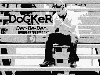 Dogker - 02 - Derbeder ( 2010 | Albüm )
