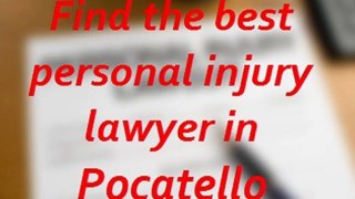 Best Pocatello Idaho Injury Lawyer