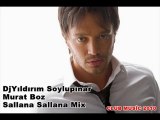 Murat Boz - Sallana Sallana (DjYıldırım Soylupınar 2010 Mix)