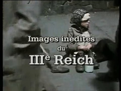 Nazisme - Les Archives Couleurs du 3ème Reich - 1/3