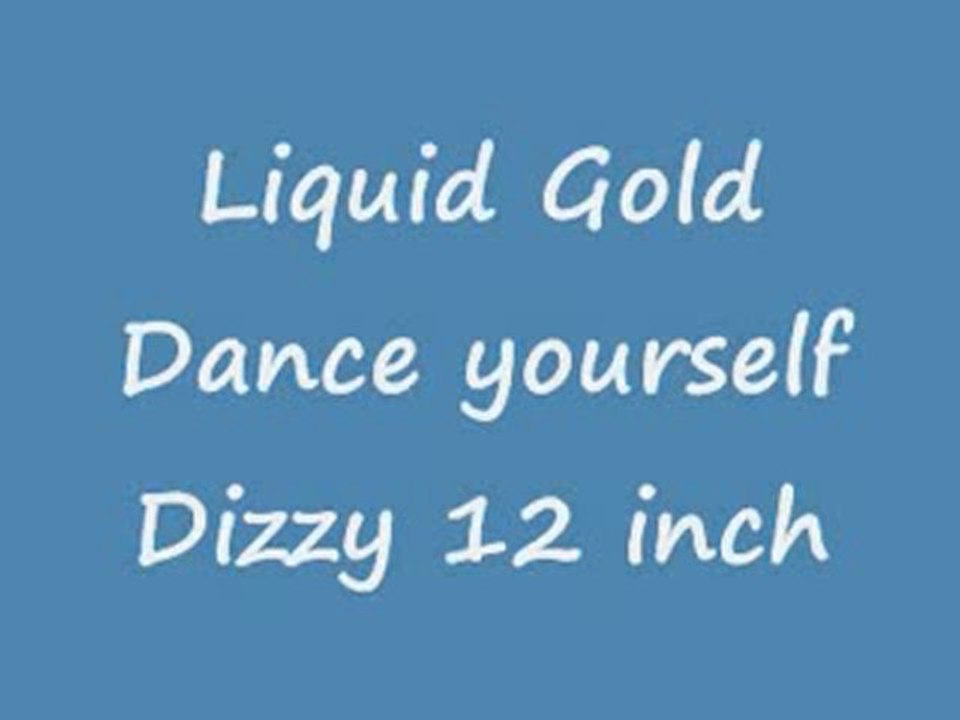 80s funky disco music-Liquid Gold -Dance yourself dizzy 1980