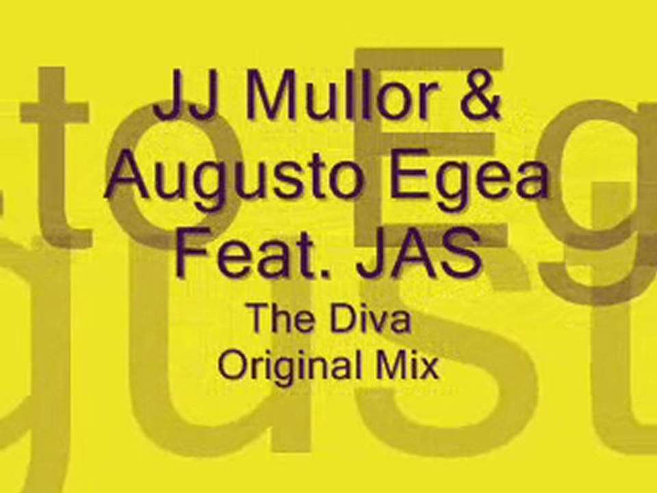 JJ Mullor & Augusto Egea Ft. JAS - The Diva (Original Mix)