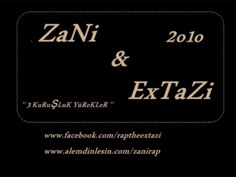 Zani ft Extazi - 3 Kuruşluk Yürekler 2010 (Dj Ekrem Ulusoy )