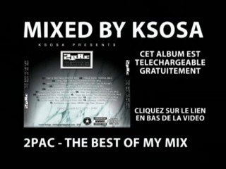 2Pac - The Best Of My Mix [Trailer 2010 - Mixed by KSOSA]