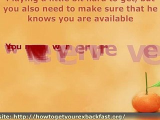 5 Tips on how to get your ex boy friend back