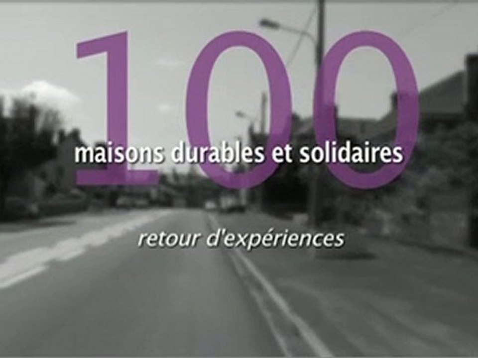 100 maisons durables et solidaires : retour d'expériences