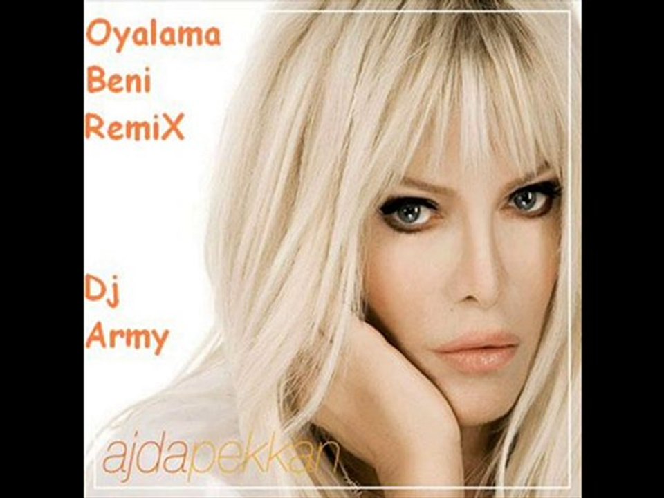 Ajda Pekkan Oyalama Beni [Dj_Army]