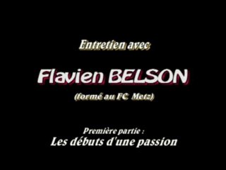 ITW vidéo – Flavien BELSON : Les débuts d’une passion – 1/3