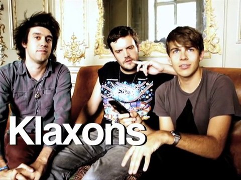 Klaxons - Interview FROM PARIS