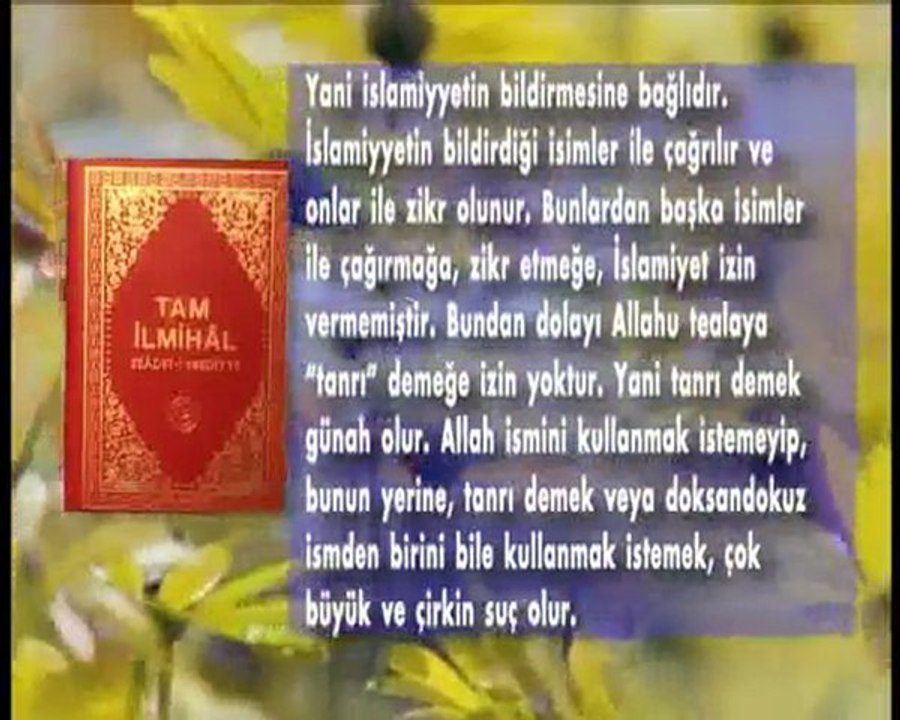 Allahü teâlânın isimleri (esmâ-i hüsnâ) (3)
