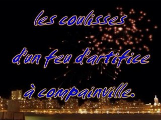 les coulisses d'un feu d'artifice.