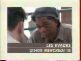 Bande Annonce Du Film Les Evades septembre 1996 Canal 