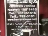 ORQUESTAS DE SALSA EN LIMA PERU CEL 981051416 HENRY CABREJOS ORQUESTAS