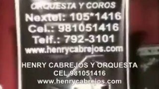 ORQUESTAS DE SALSA EN LIMA PERU CEL 981051416 HENRY CABREJOS ORQUESTAS