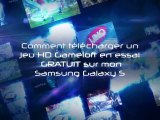 Les Jeux HD en essai GRATUIT du Samsung Galaxy S