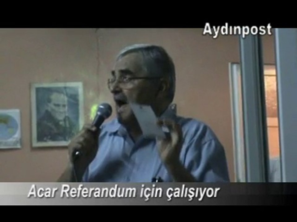 Acar referandum için çalışıyor