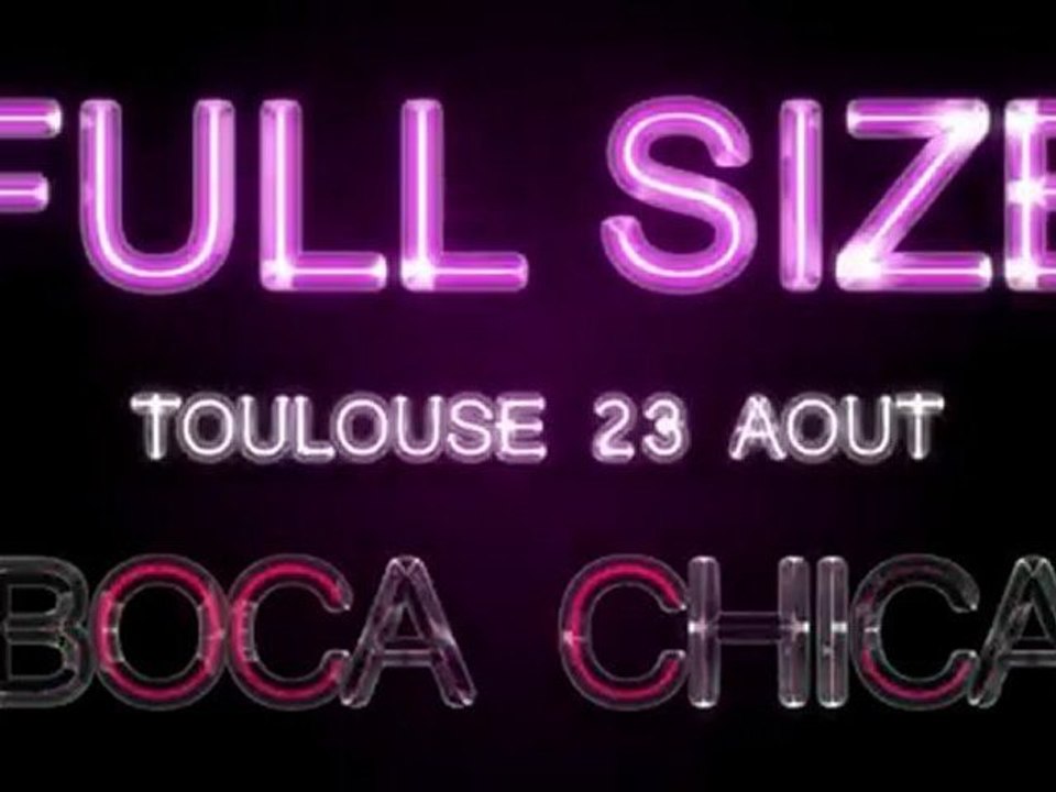 Soirée FULL-SIZE babes Boca Chica Toulouse 25 aout 2010