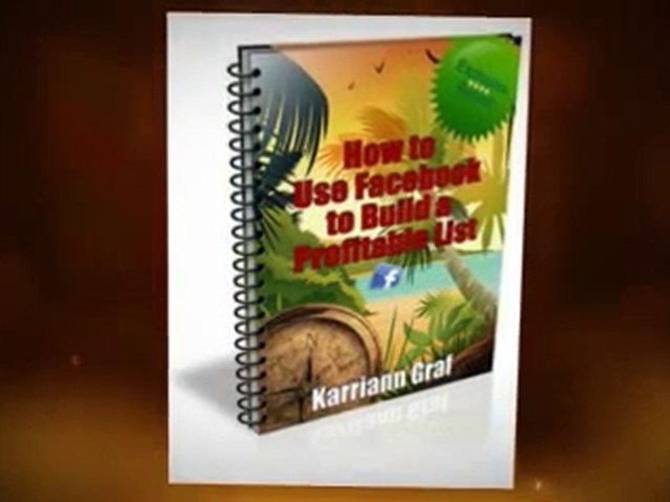 How to use Facebook to build a profitable list