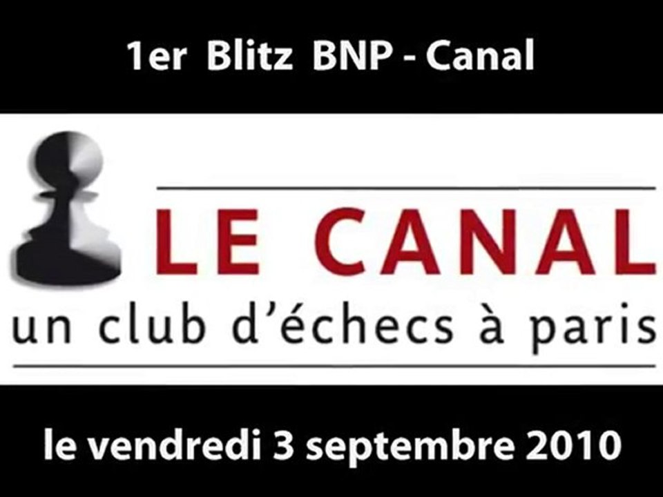 1er Blitz BNP-Canal